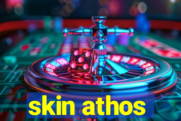 skin athos